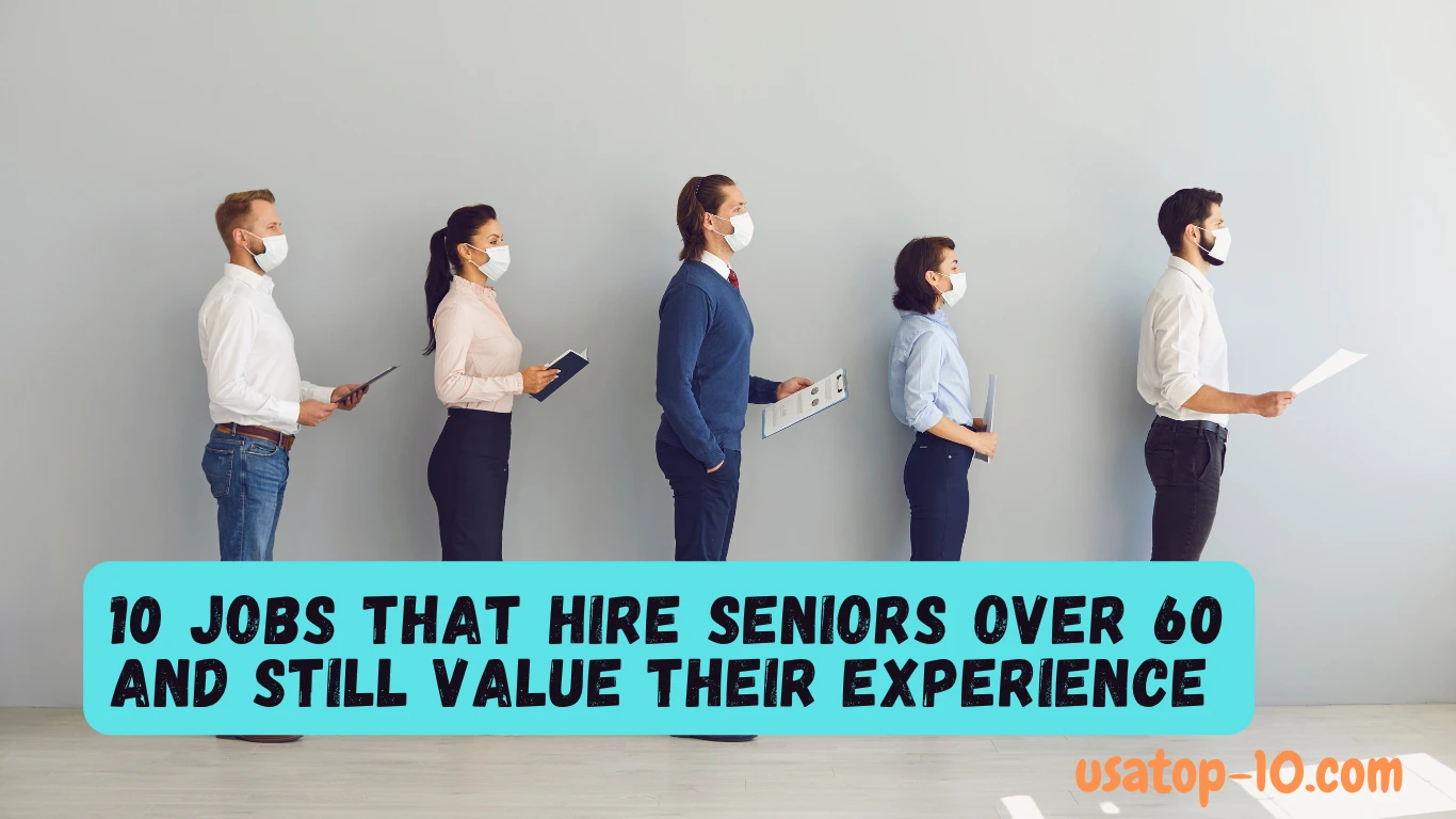 10 Jobs That Hire Seniors Over 60 and Still Value Their Experience