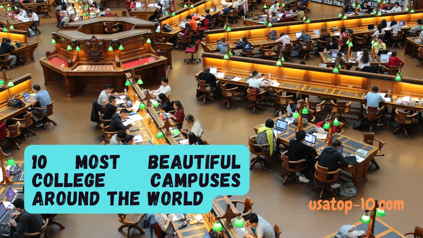10 Most Beautiful College Campuses Around the World