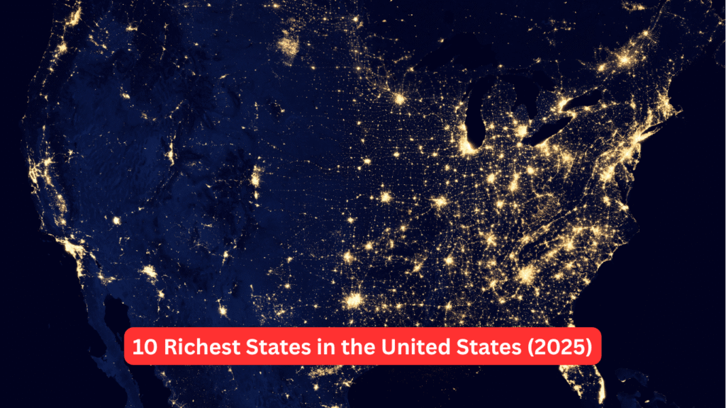 10 Richest States in the United States (2025)