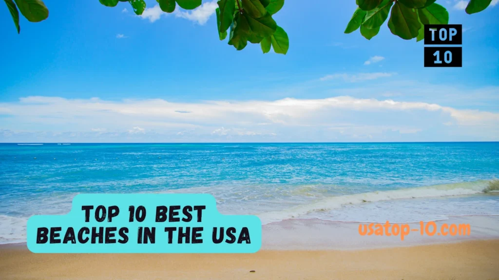 Top 10 Best Beaches in the USA