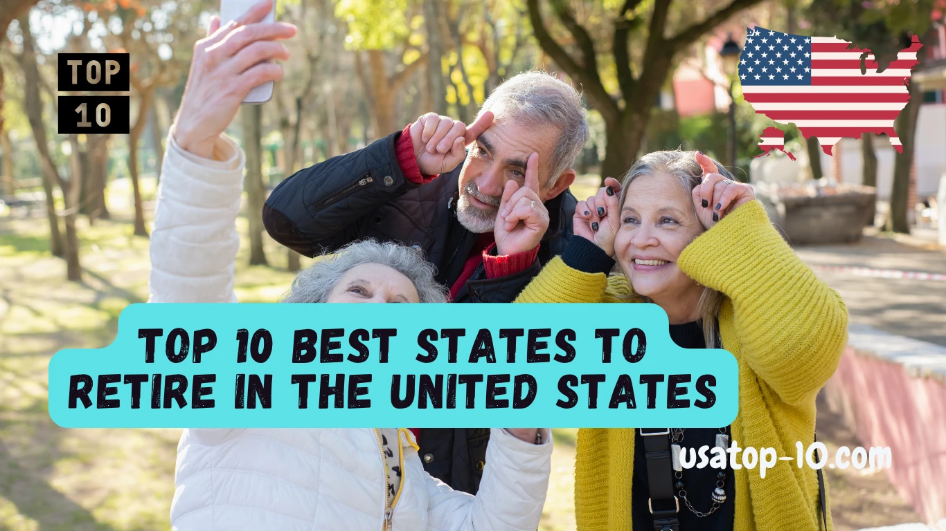 Top 10 Best States to Retire in the United States