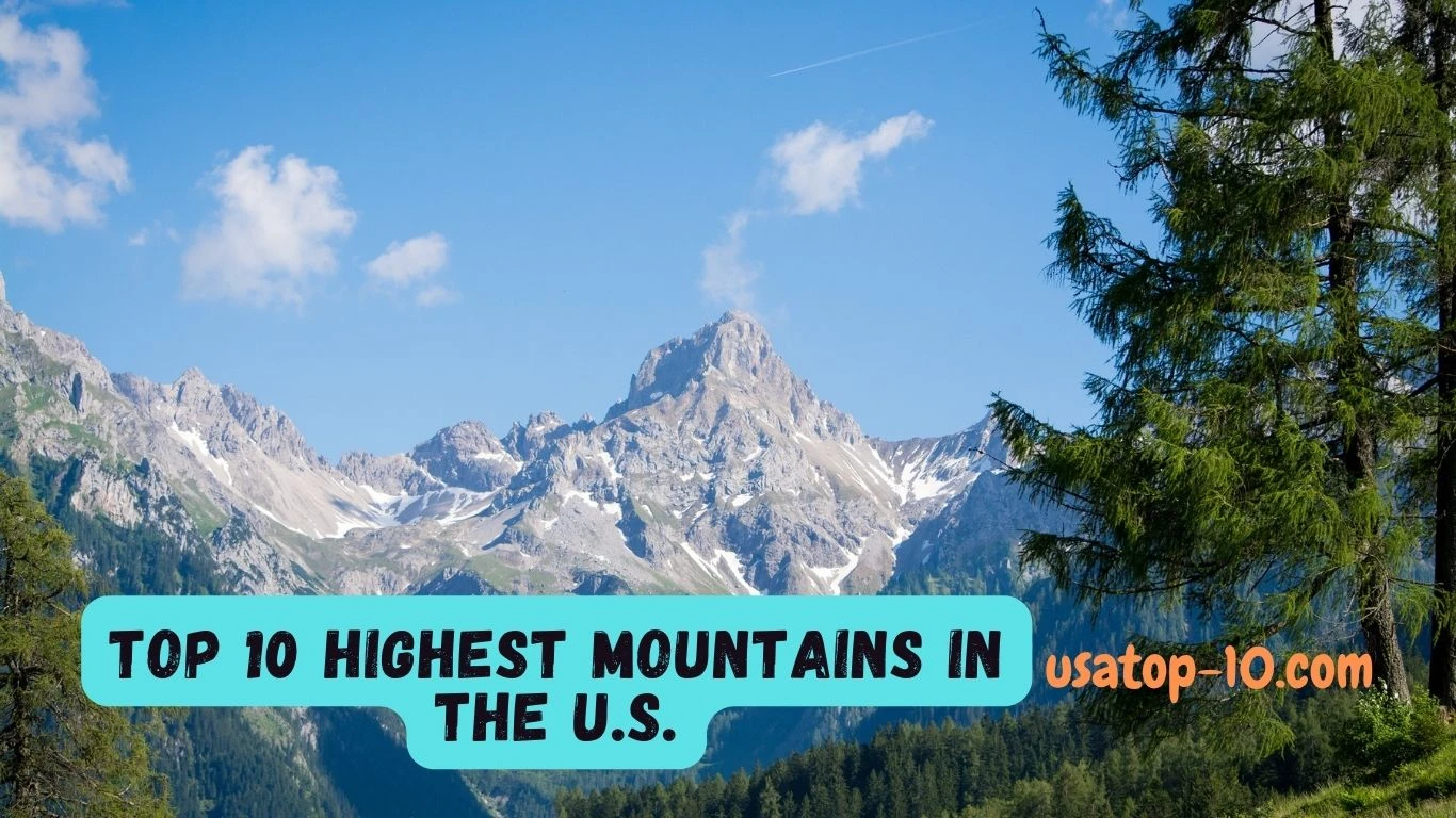 Top 10 Highest Mountains in the U.S.