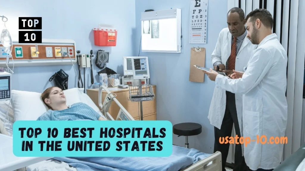 Top 10 Best Hospitals in the United States