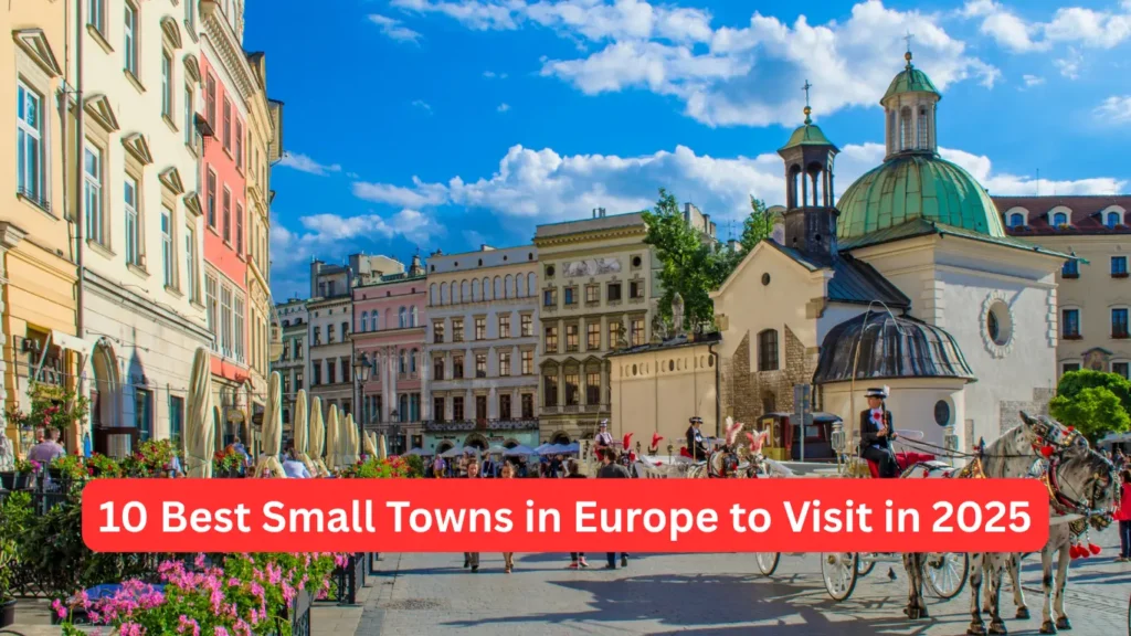 10 Best Small Towns in Europe to Visit in 2025