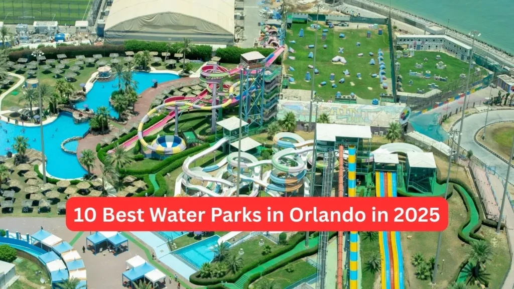 10 Best Water Parks in Orlando in 2025