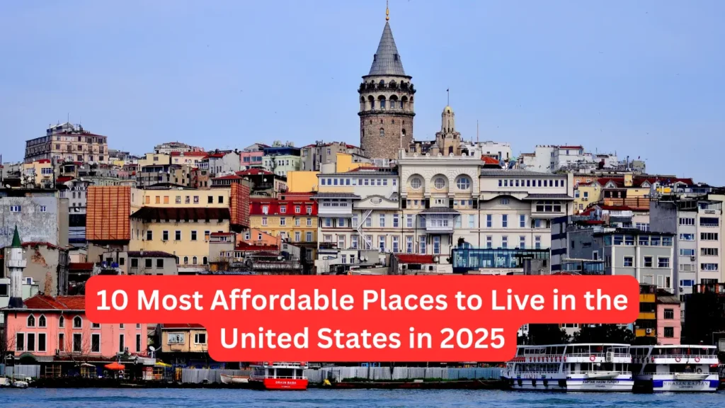 10 Most Affordable Places to Live in the United States in 2025