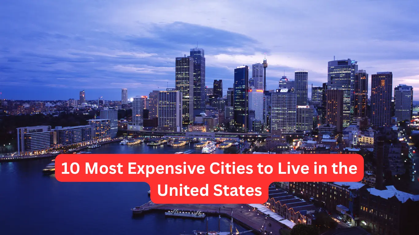 10 Most Expensive Cities to Live in the United States