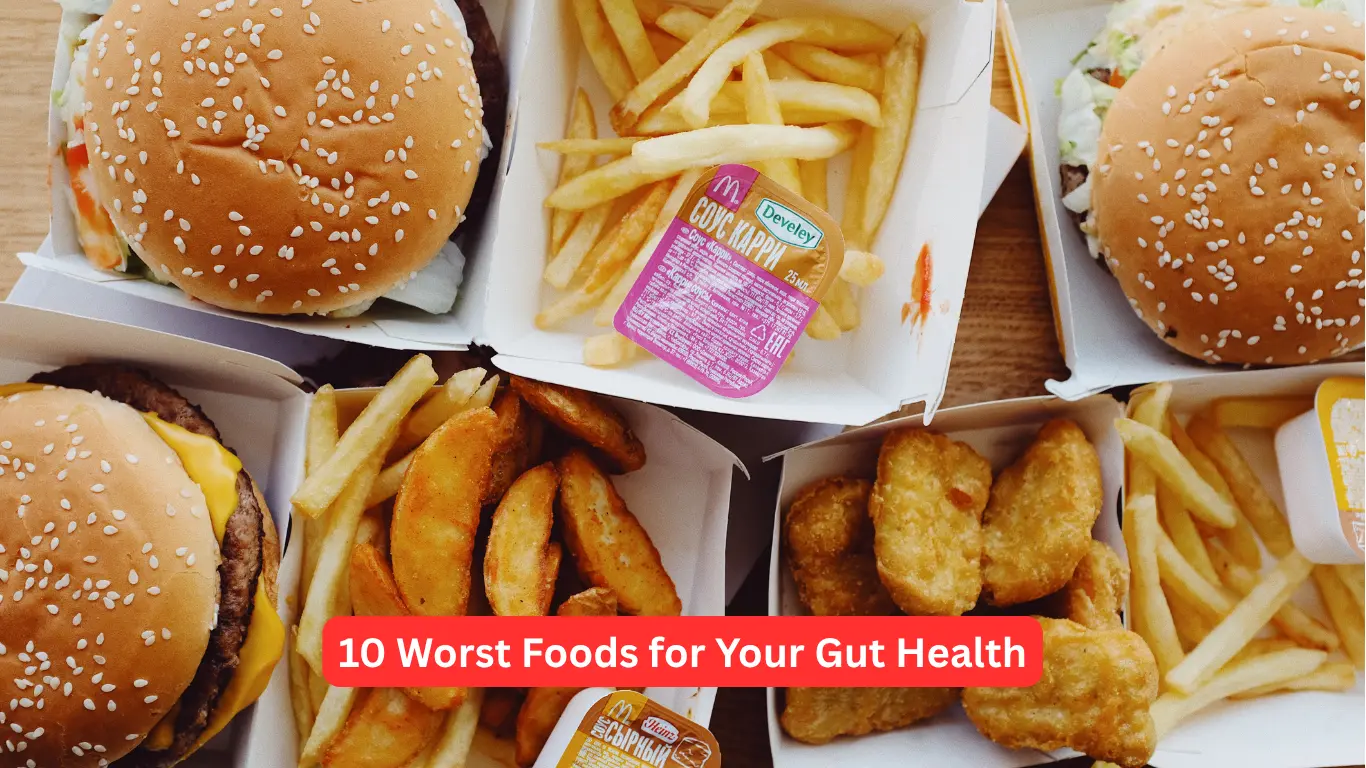 10 Worst Foods for Your Gut Health