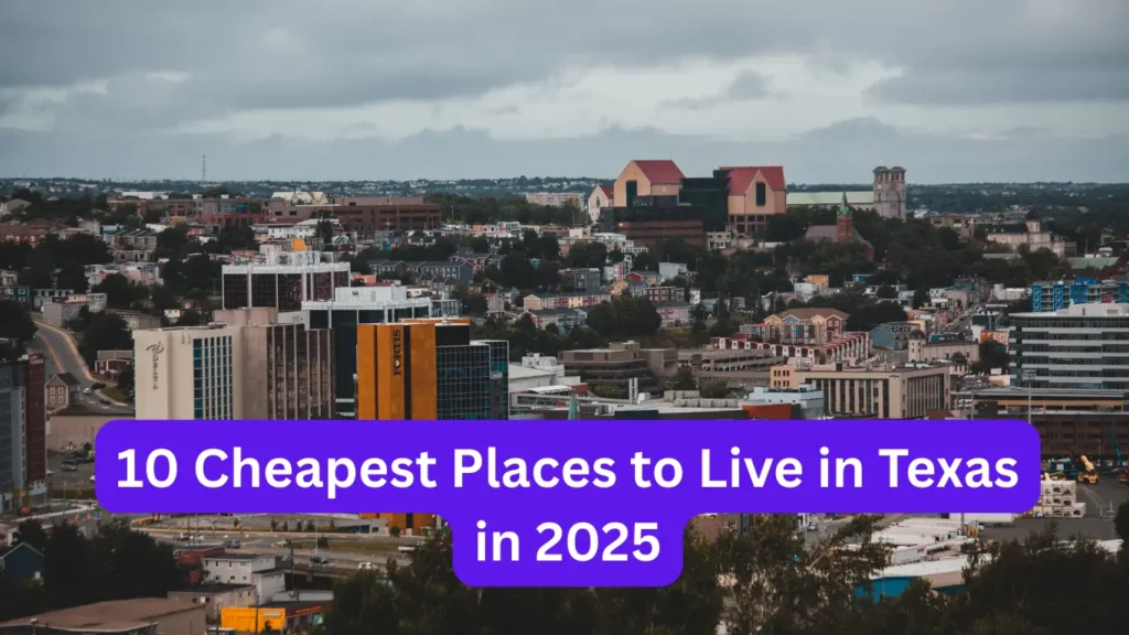 Cheapest Places to Live in Texas