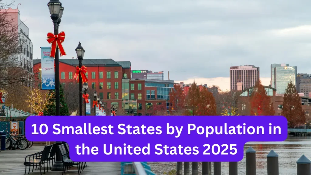 10 Smallest States by Population in the United States 2025
